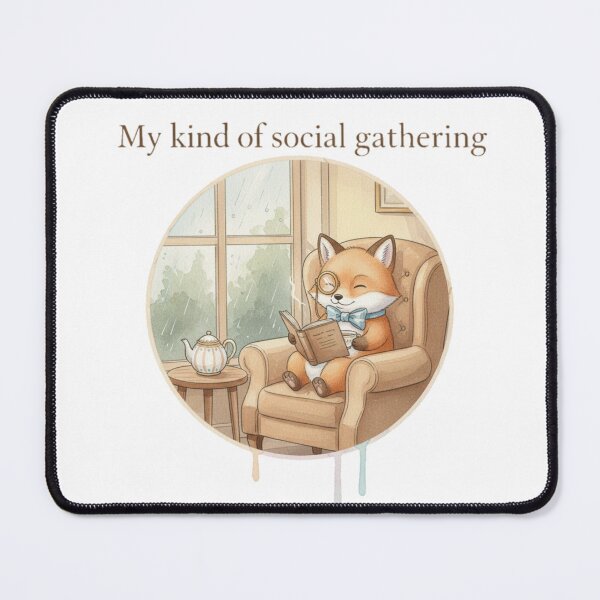 Item preview, My Kind of Social Gathering - Mr. Foxly's Cozy Rain Day designed and sold by Wild-Rose-.