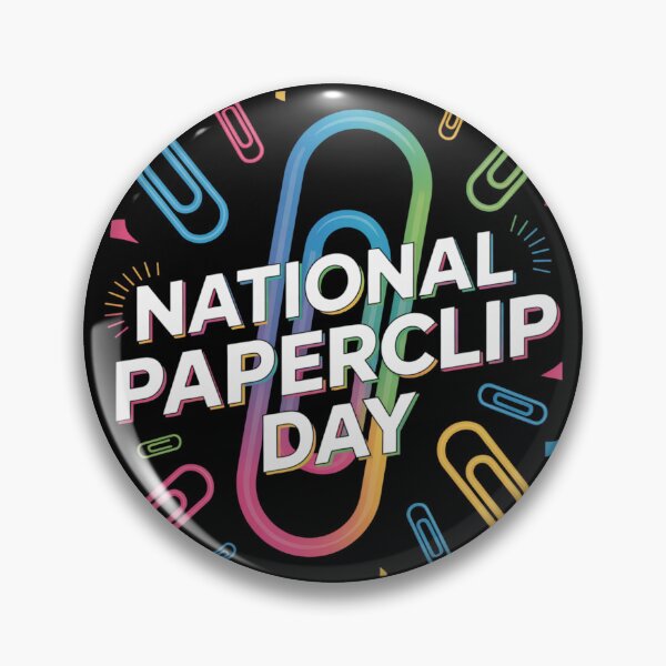 Item preview, National paperclip day 29th designed and sold by DreamOnShirts.