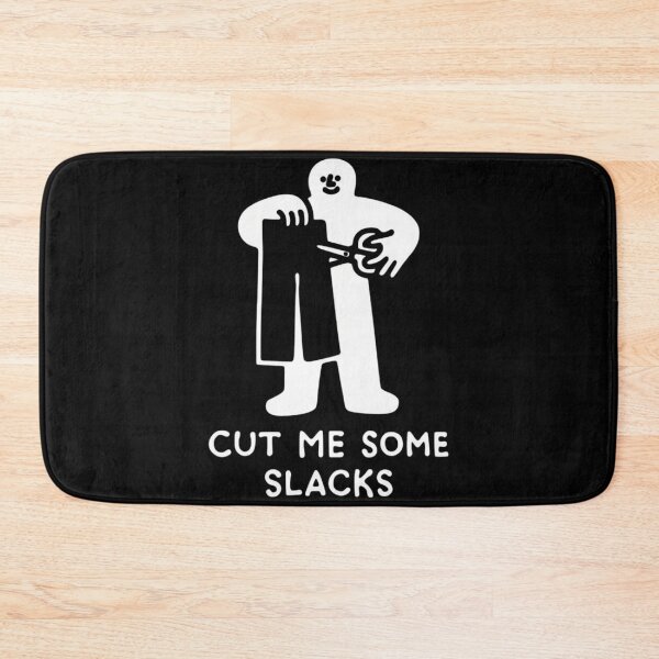 Item preview, Cut Me Some Slacks designed and sold by ArtPandax.