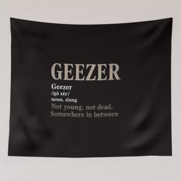 Item preview, Geezer definition - old age designed and sold by RatCurry.