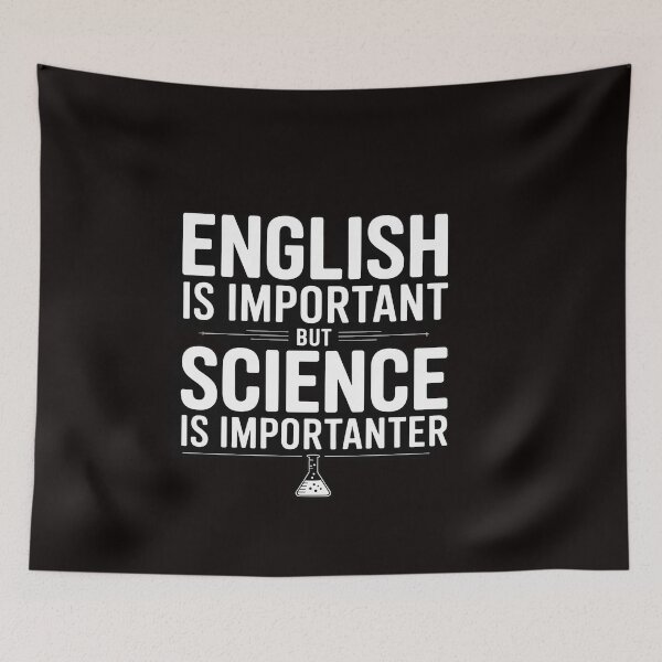 Item preview, English Is Important But Science Is Importanter designed and sold by RatCurry.