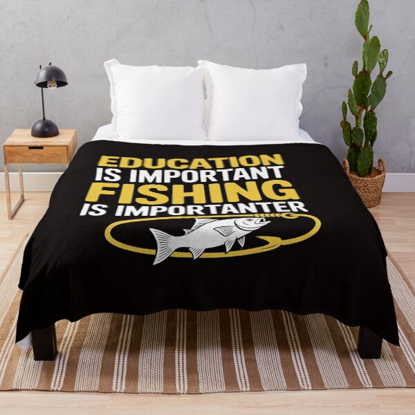 Item preview, Education is Important Fishing Is Importanter  Gift designed and sold by RatCurry.