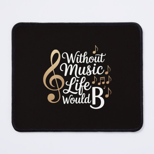 Item preview, Without Music Life Would B Flat II - Music Quotes designed and sold by LapFemile.