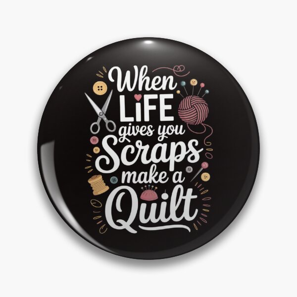 Item preview, When Life Gives You Scraps Make A Quilt Quilting Lover Gift designed and sold by LapFemile.