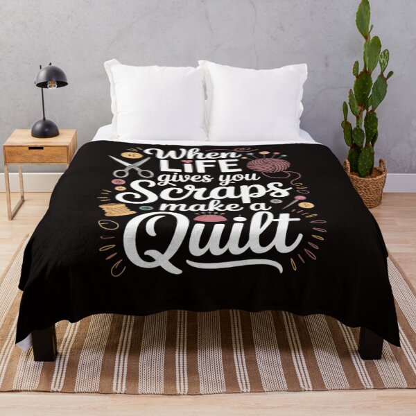 Item preview, When Life Gives You Scraps Make A Quilt Quilting Lover Gift designed and sold by LapFemile.