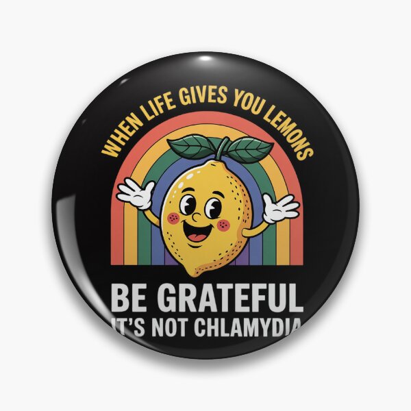 Item preview, When Life Gives You Lemons Be Grateful It's Not Chlamydia designed and sold by MuteElevent.