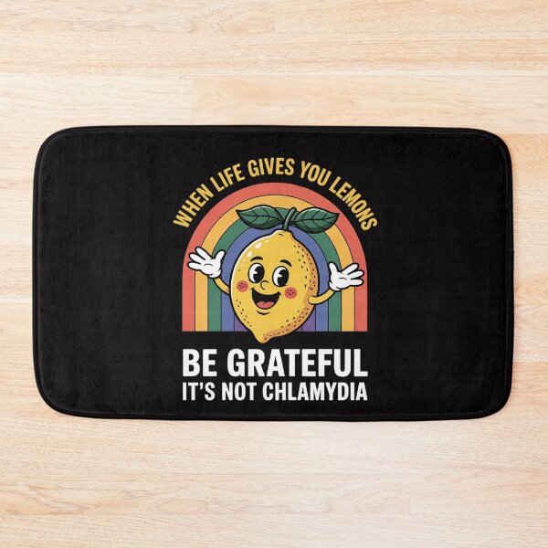 Item preview, When Life Gives You Lemons Be Grateful It's Not Chlamydia designed and sold by MuteElevent.