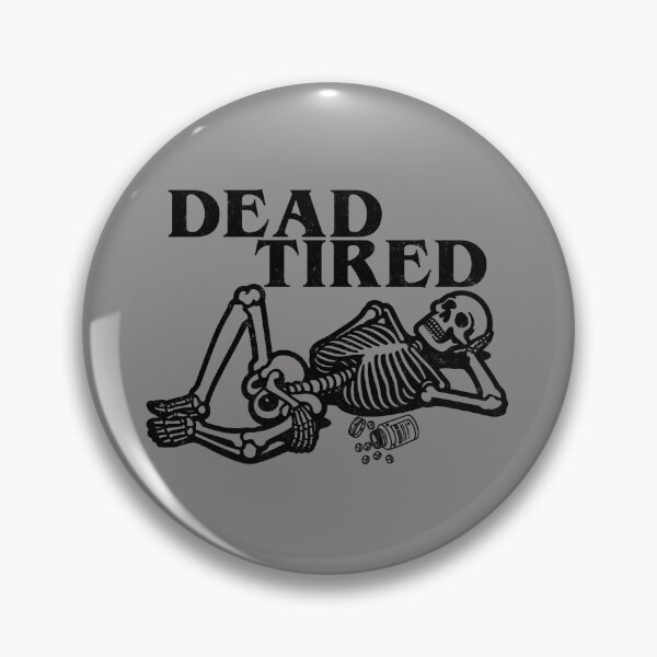 Item preview, Dead Tired Bag of Bones (aged) designed and sold by ElChadino's.