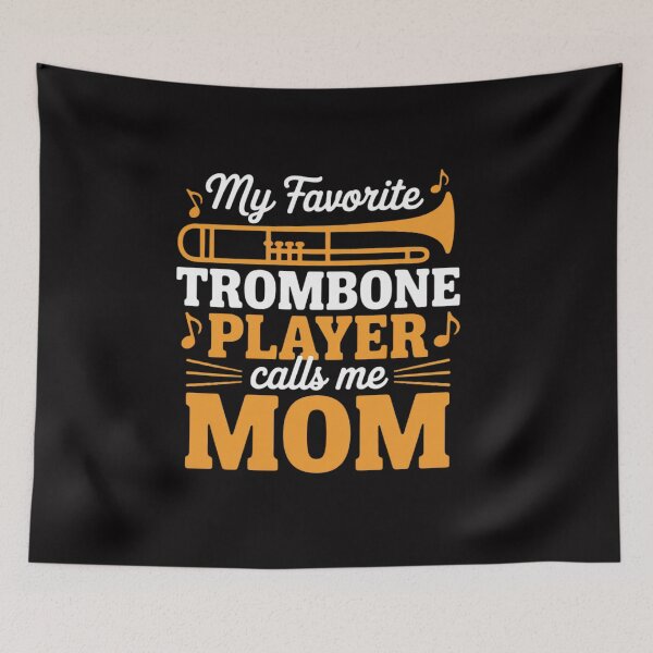 Item preview, Trombone Brass Band My Favorite Trombone Player Calls Me Mom designed and sold by CareTopping.