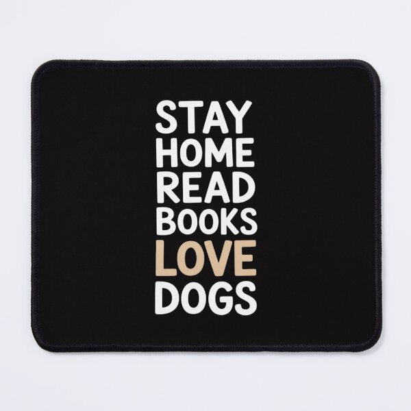 Item preview, Stay Home Read Books Love Dogs Quote designed and sold by ConceptThena.