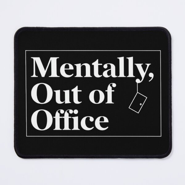 Item preview, Mentally Out of Office – Minimalist Workplace Humor Shirt designed and sold by PunAtWork.