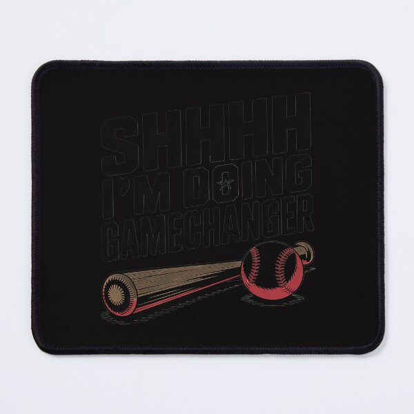 Item preview, SHHHH I'm Doing Gamechanger Baseball Players designed and sold by ConceptThena.