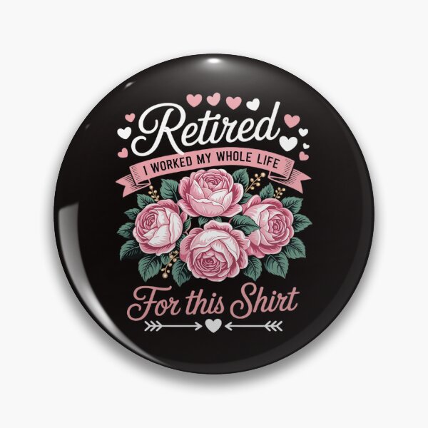 Item preview, Retired I Worked My Whole Life For This designed and sold by MelSurf.