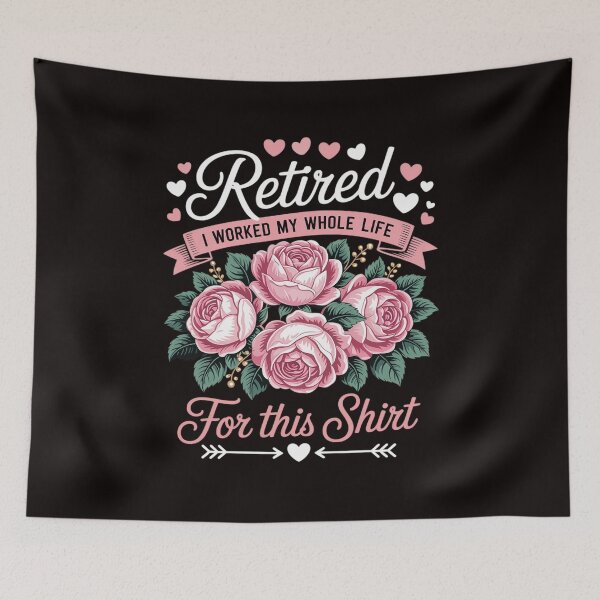 Item preview, Retired I Worked My Whole Life For This designed and sold by MelSurf.