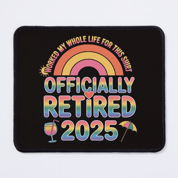 Item preview, Retired 2025 I Worked My Whole Life Retirement Gift designed and sold by MelSurf.