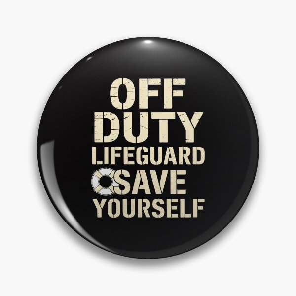 Item preview, OFF DUTY SAVE YOURSELF Lifeguard Swimming Pool Beach designed and sold by Viepenny.