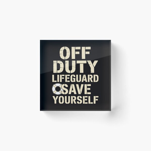 Item preview, OFF DUTY SAVE YOURSELF Lifeguard Swimming Pool Beach designed and sold by Viepenny.