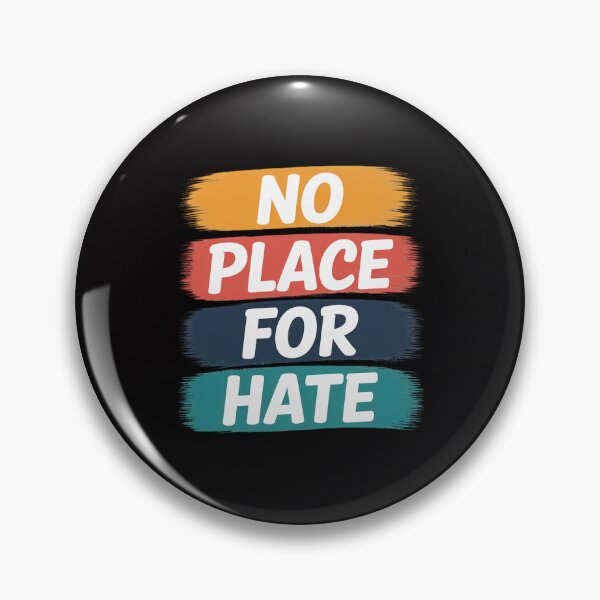 Item preview, No Place for hate. Statement of Peace No Hate. Positive designed and sold by Viepenny.