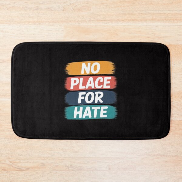 Item preview, No Place for hate. Statement of Peace No Hate. Positive designed and sold by Viepenny.