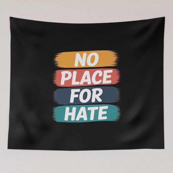 Item preview, No Place for hate. Statement of Peace No Hate. Positive designed and sold by Viepenny.