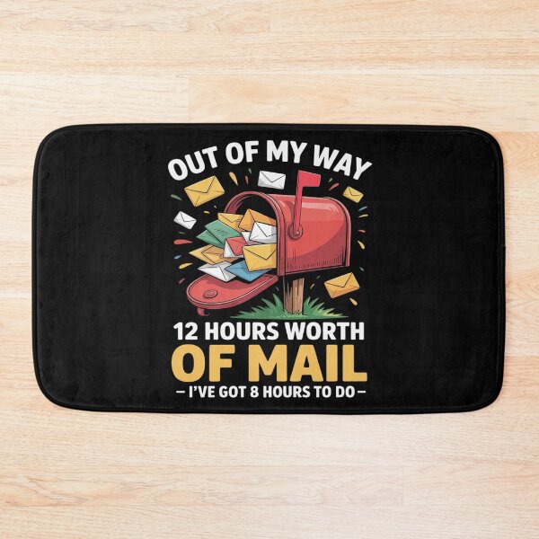 Item preview, Sarcastic Mail Carrier Postal Worker Out Of My Way designed and sold by ShelFisher.