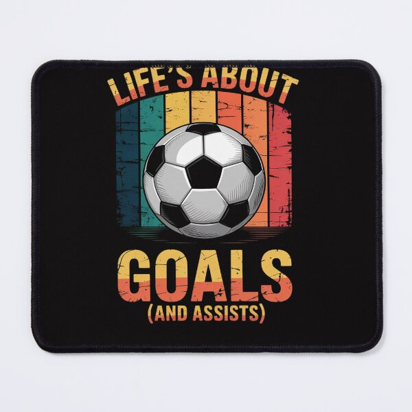 Item preview, Life's About Goals and Assists Soccer designed and sold by Viepenny.