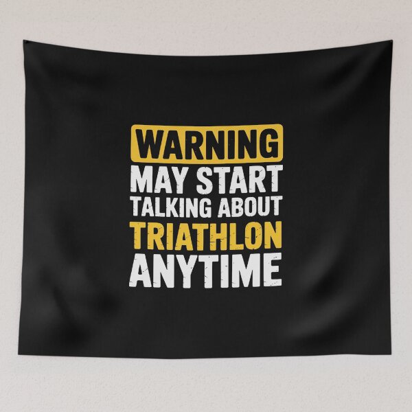 Item preview, Talking About Triathlon Anytime Triathlete designed and sold by EntroRhim.