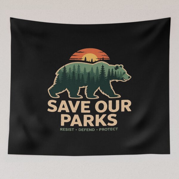 Item preview, Save Our Parks Resist Defend Protect designed and sold by ShelFisher.