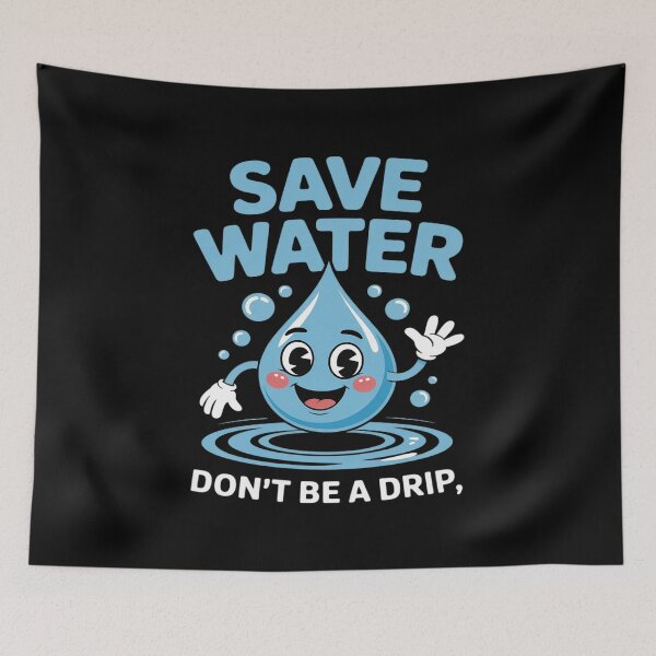 Item preview, Save Water Don't Be A Drip Eco Water Conservation designed and sold by ShelFisher.