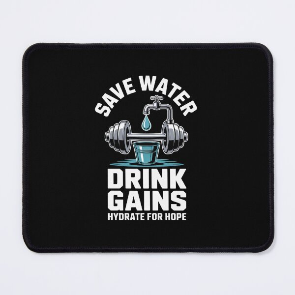 Item preview, Save Water Drink Gains Gym Weightlifting designed and sold by ShelFisher.