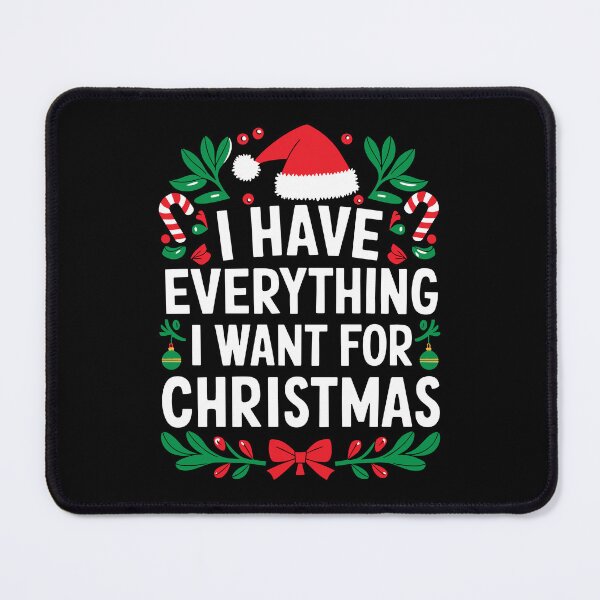 Item preview, I Have Everything I Want For Christmas Matching Couple Christmas designed and sold by jakaun.