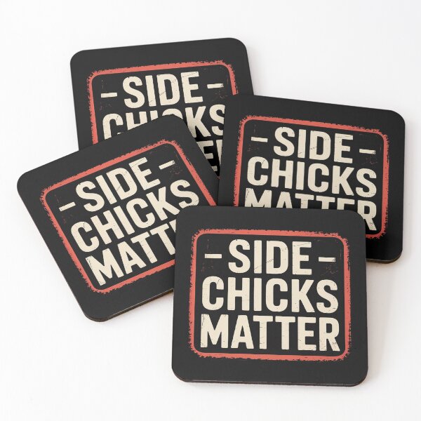 Item preview, Side Chicks Matter designed and sold by EntroRhim.