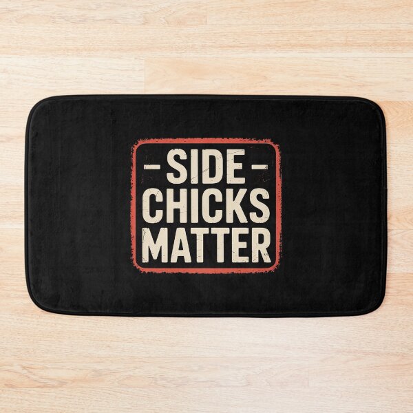 Item preview, Side Chicks Matter designed and sold by EntroRhim.