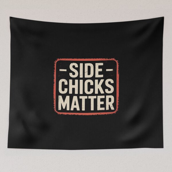 Item preview, Side Chicks Matter designed and sold by EntroRhim.