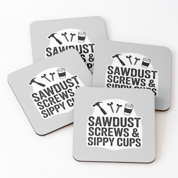 Item preview, Sawdust Screws & Sippy Cups Funny Dad Carpenter designed and sold by Sandrhaus.