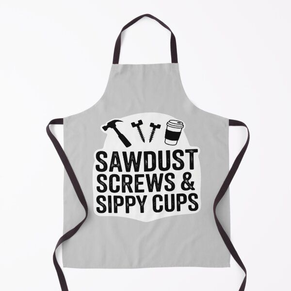 Item preview, Sawdust Screws & Sippy Cups Funny Dad Carpenter designed and sold by Sandrhaus.