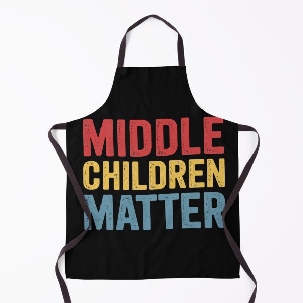 Item preview, Middle Children Matter Quote Sibling Day designed and sold by EntroRhim.