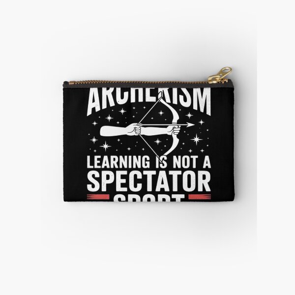 Item preview, Saying Learning is Not a Spectator Sport Archerism designed and sold by Sandrhaus.