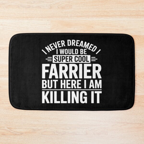 Item preview, Saying Never Dreamed I’d Be A Farrier Women Men designed and sold by Sandrhaus.