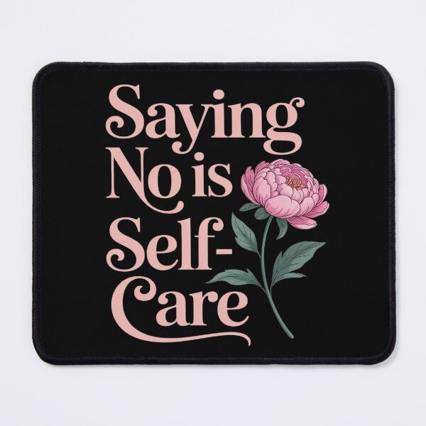 Item preview, Saying No Is Self-Care Aesthetic Mental Health Floral Peony designed and sold by Sandrhaus.
