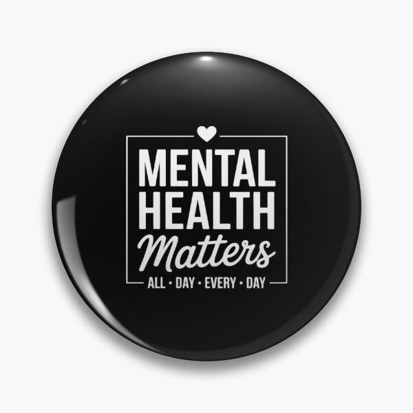 Item preview, Mental Health Matters All Day Every Day designed and sold by EntroRhim.