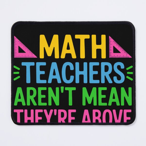 Item preview, Math Teachers Aren't Mean They're Substantial designed and sold by EntroRhim.