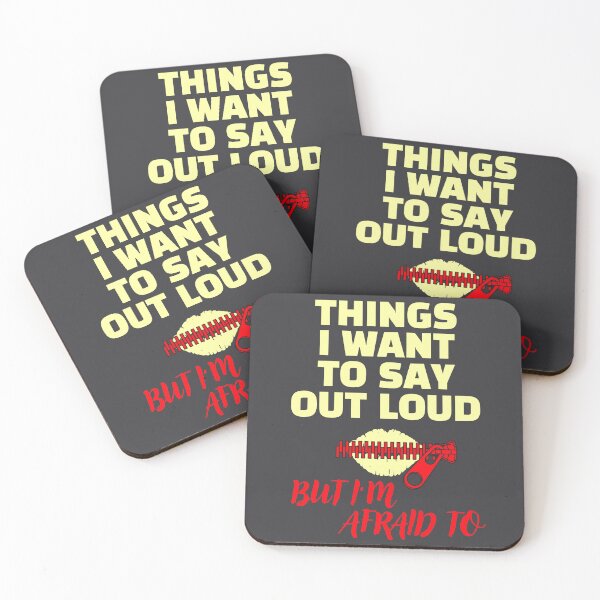 Item preview, THINGS I WANT TO SAY OUT LOUD…BUT I’M AFRAID TO designed and sold by MAT33s.