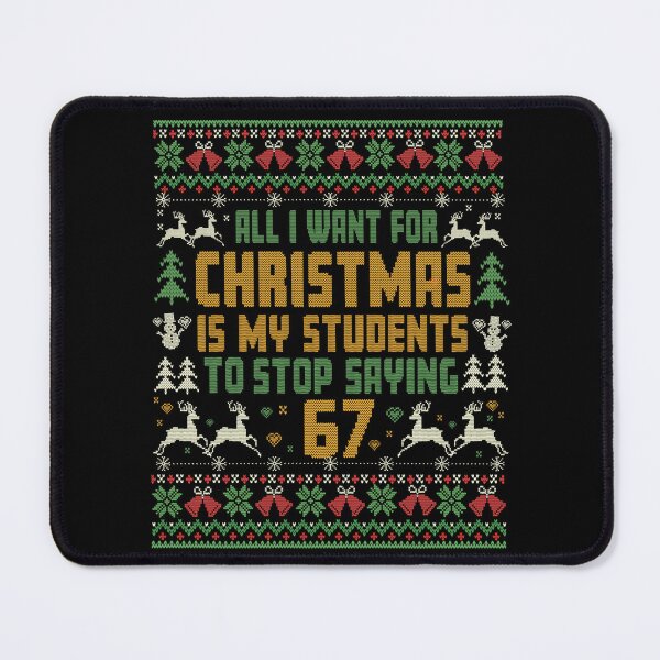 Item preview, Students Saying 6-7 67 Six Seven Funny Teacher Christmas designed and sold by Patchina.