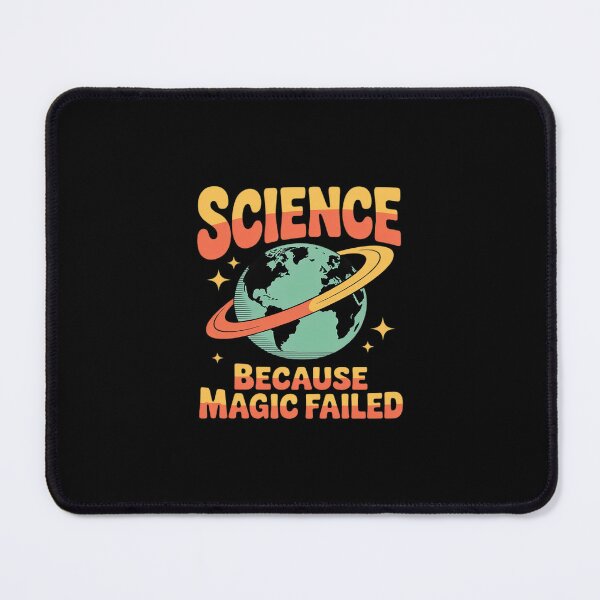 Item preview, Science Because Magic Failed designed and sold by ryukaizox1.