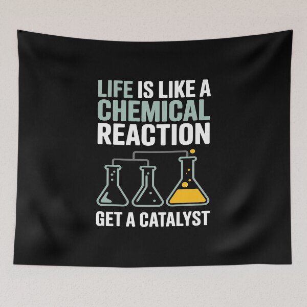 Item preview, Science Catalyst Reaction Joke designed and sold by ryukaizox1.