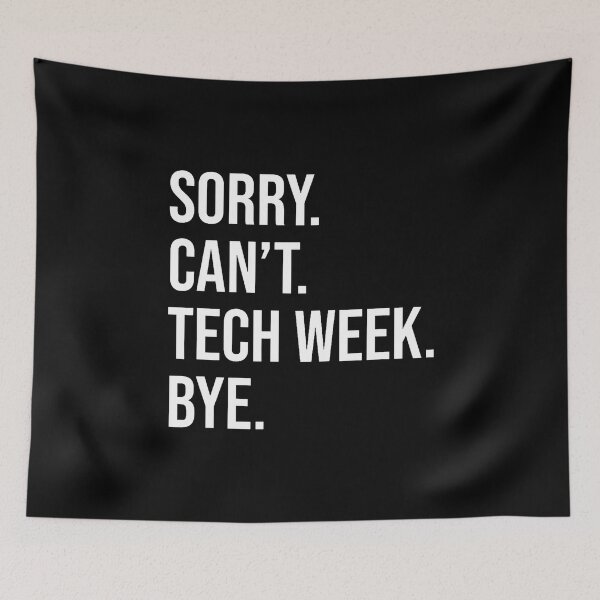 Item preview, Cool Drama Theatre Teacher Actress Sorry Can'T Tech Week Bye designed and sold by DanielleTonia.