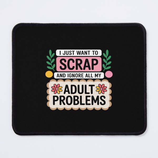 Item preview, Scrap And Ignore All My Adult Problems - Scrapbook designed and sold by ryukaizox1.