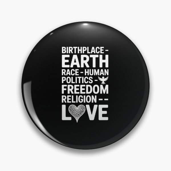Item preview, Birthplace Earth Race Human Politics Freedom Love designed and sold by AmparoBoyle.