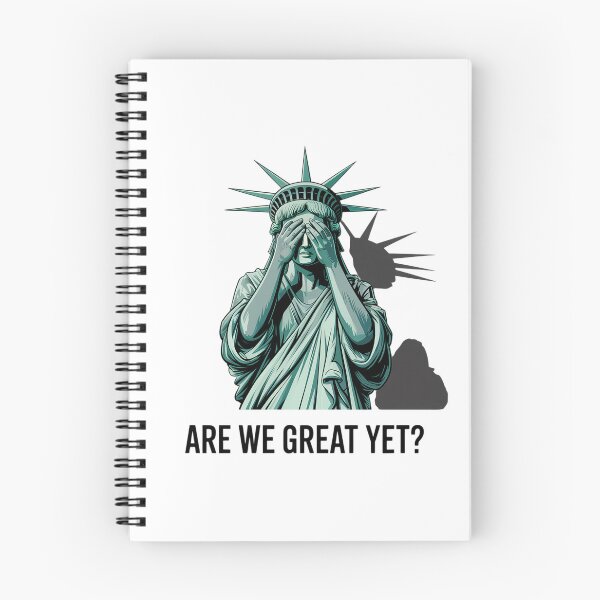 Item preview, Are We Great Yet Anti Trump Politics Humor Statue of Liberty designed and sold by HaileyRobel.